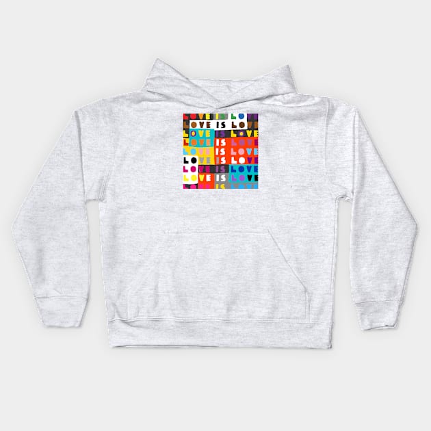 Love is love Kids Hoodie by ezrawsmith